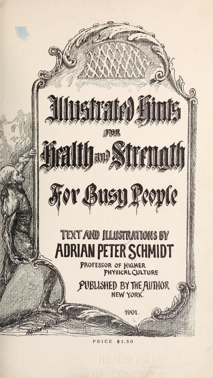 Illustrated hints for health and strength for busy people