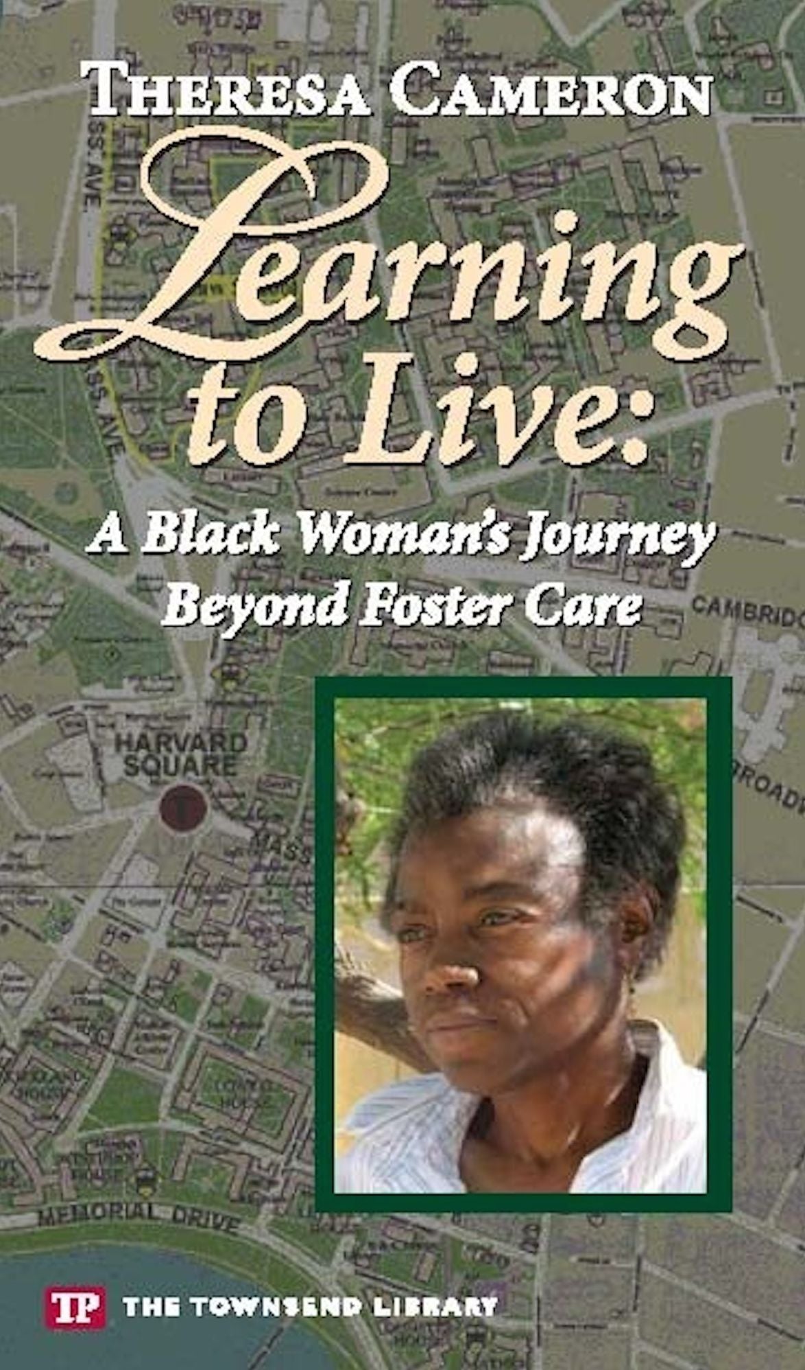 Learning to Live: A Black Woman's Journey Beyond Foster Care