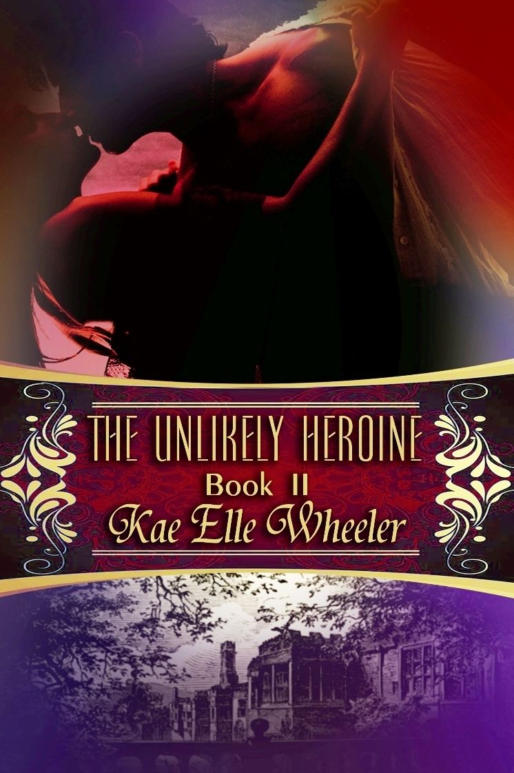 The Unlikely Heroine - book ii