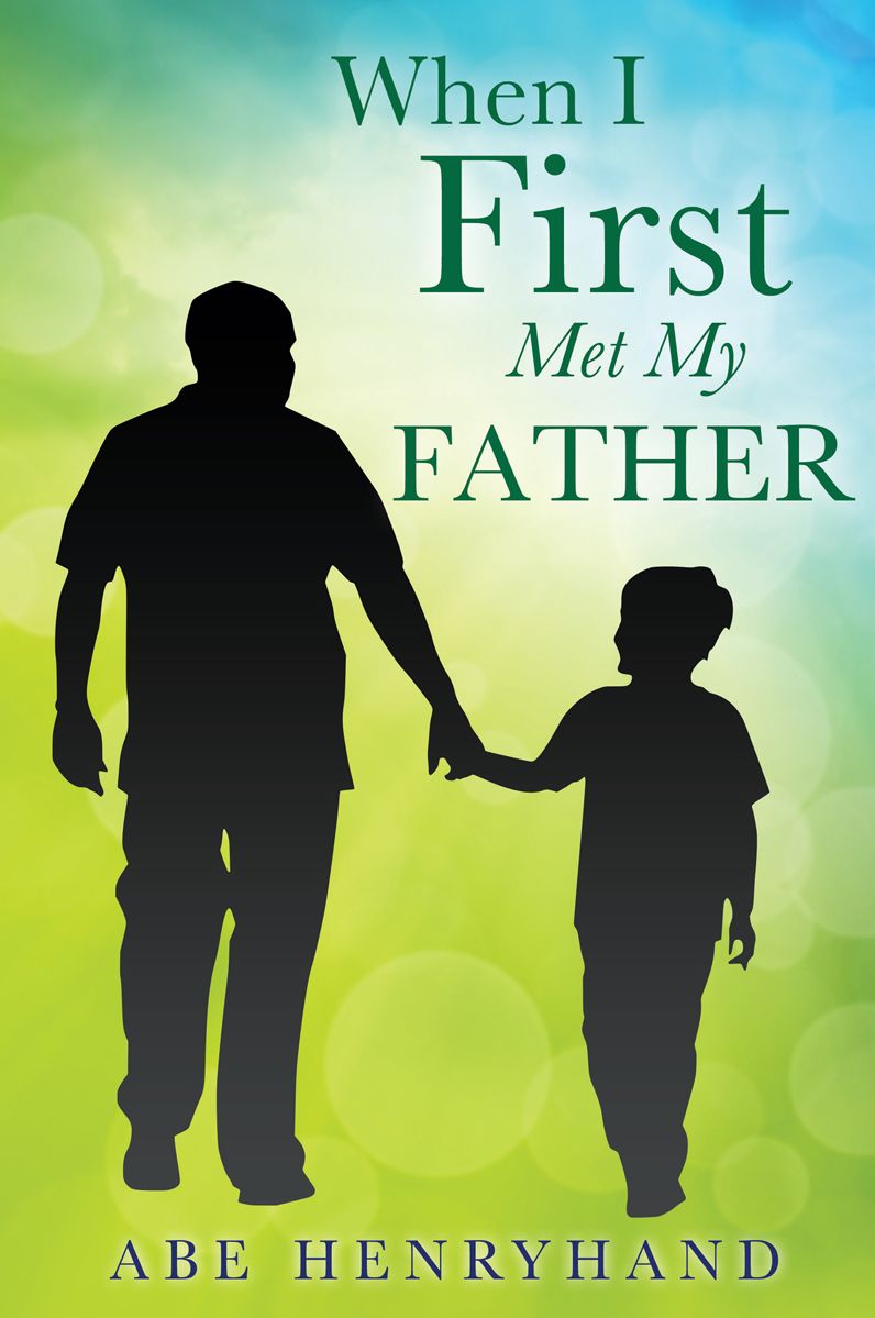 WHEN I FIRST MET MY FATHER