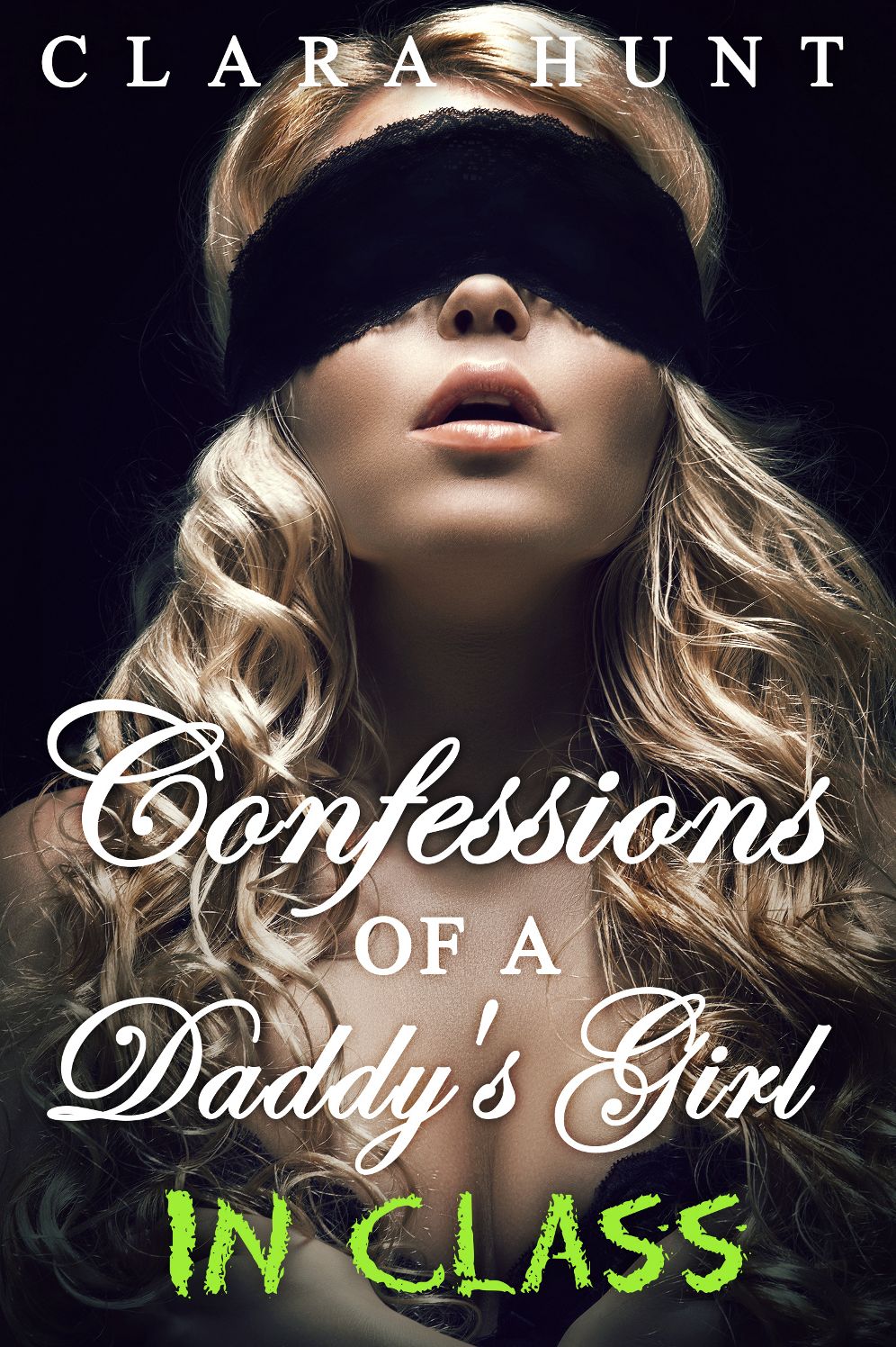 In Class: Confessions of a Daddy's Girl book 3