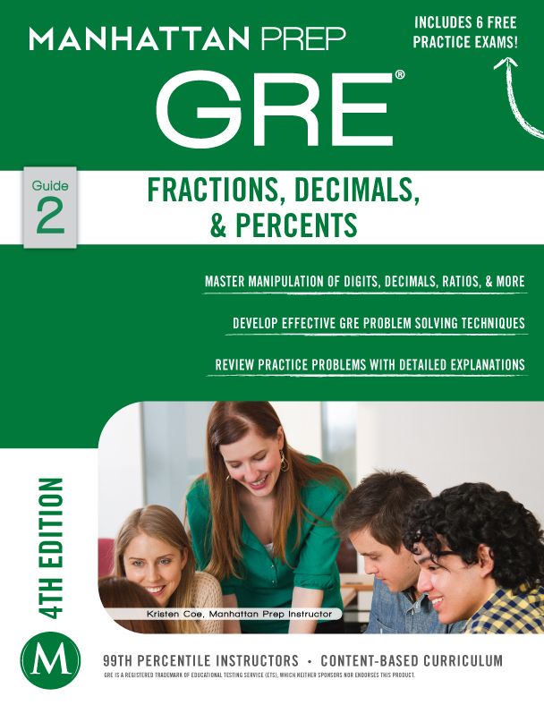 Fractions, Decimals, & Percents GRE Strategy Guide, 4th Edition