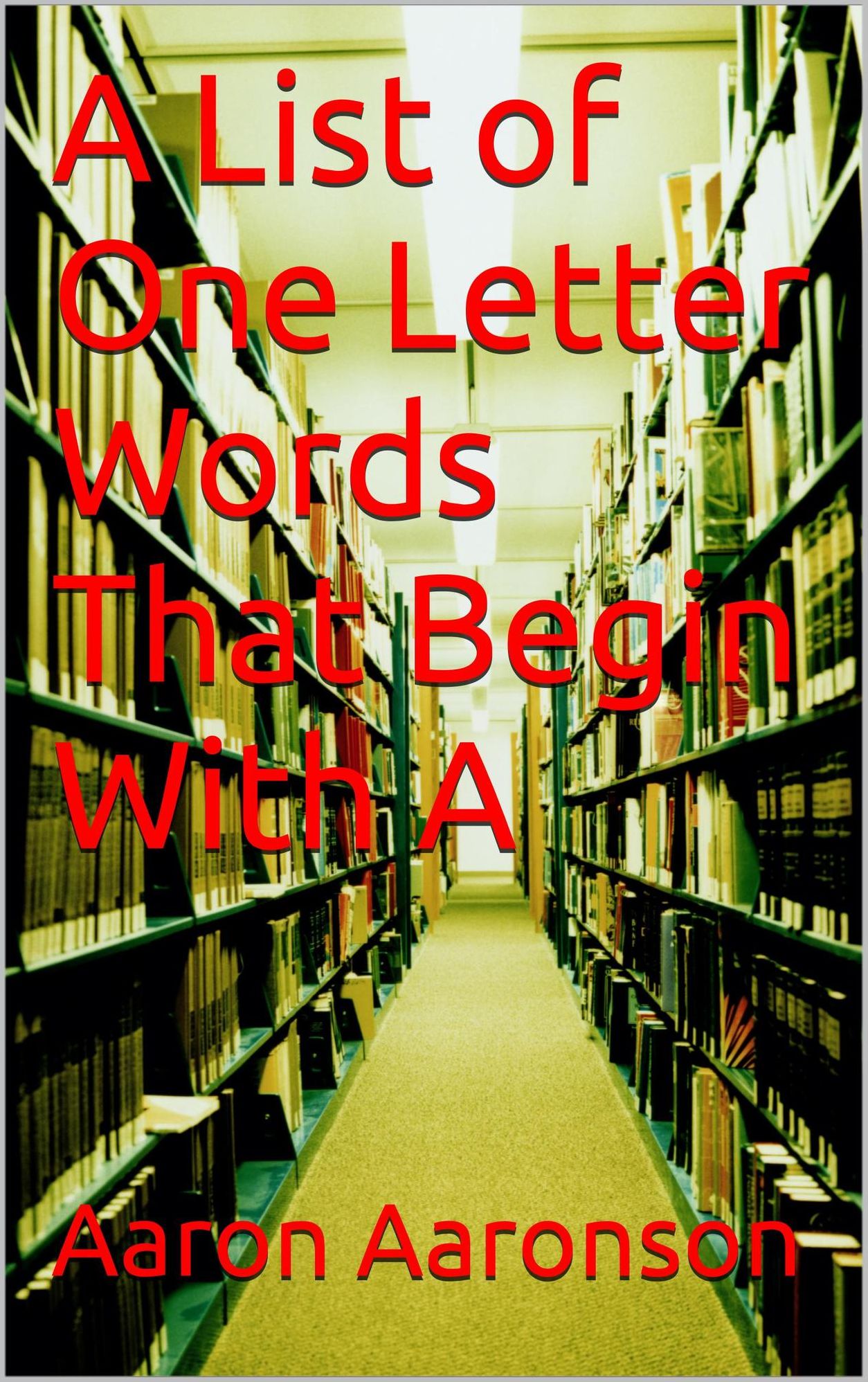 A List of One Letter Words That Begin With A