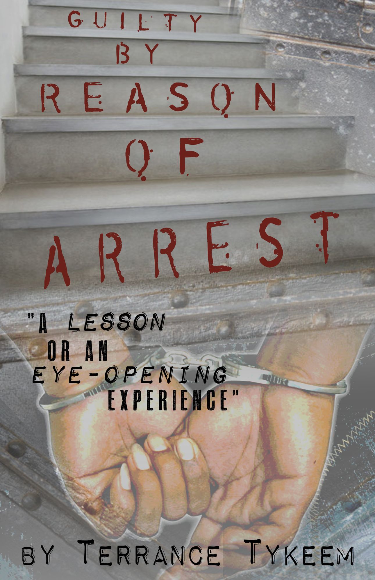 Guilty by Reason of Arrest