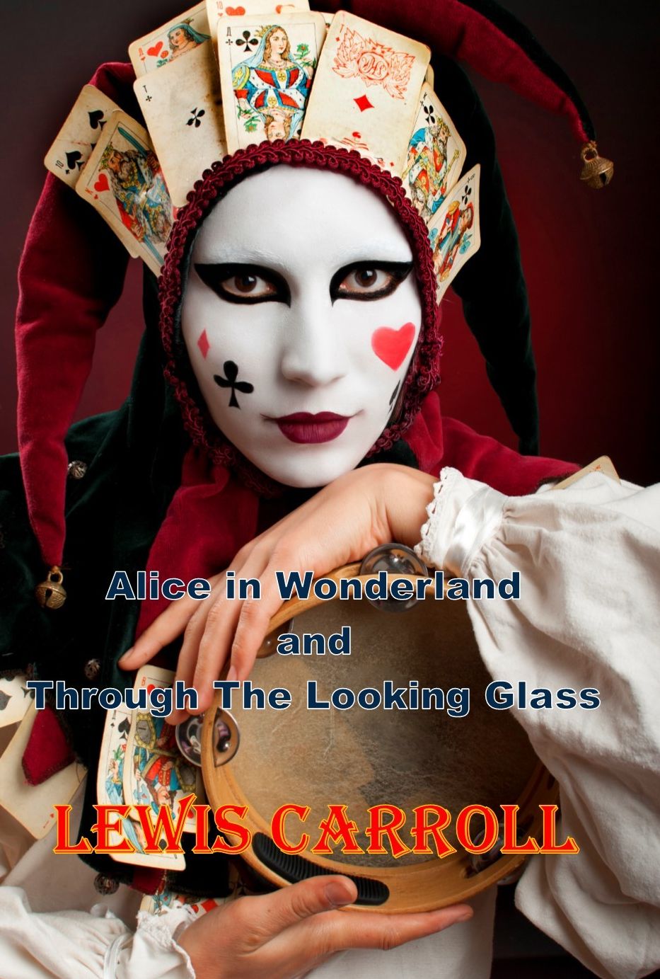 Alice in Wonderland and Through The Looking Glass