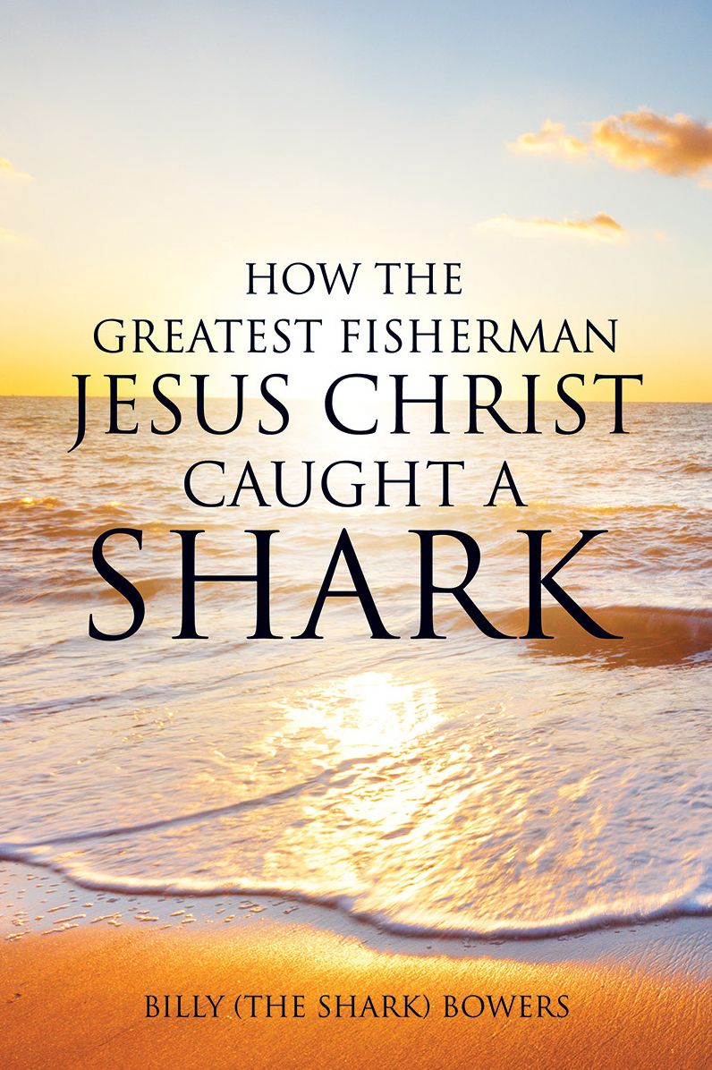 How The Greatest Fisherman Jesus Christ Caught A Shark