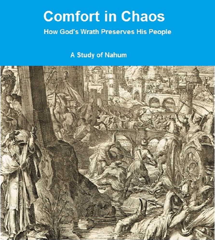 Comfort In Chaos A Study Of Nahum