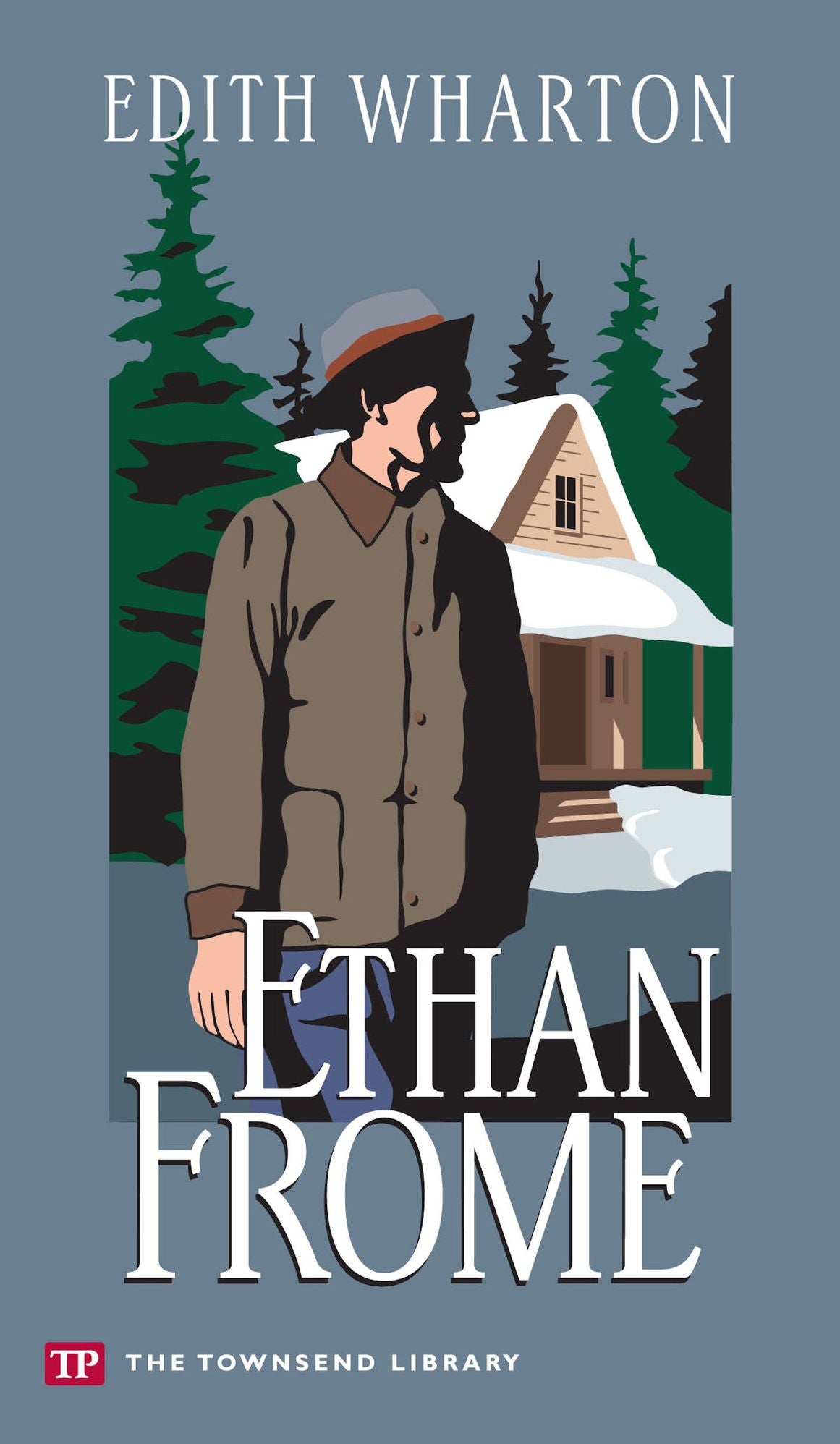 Ethan Frome (Townsend Library Edition)
