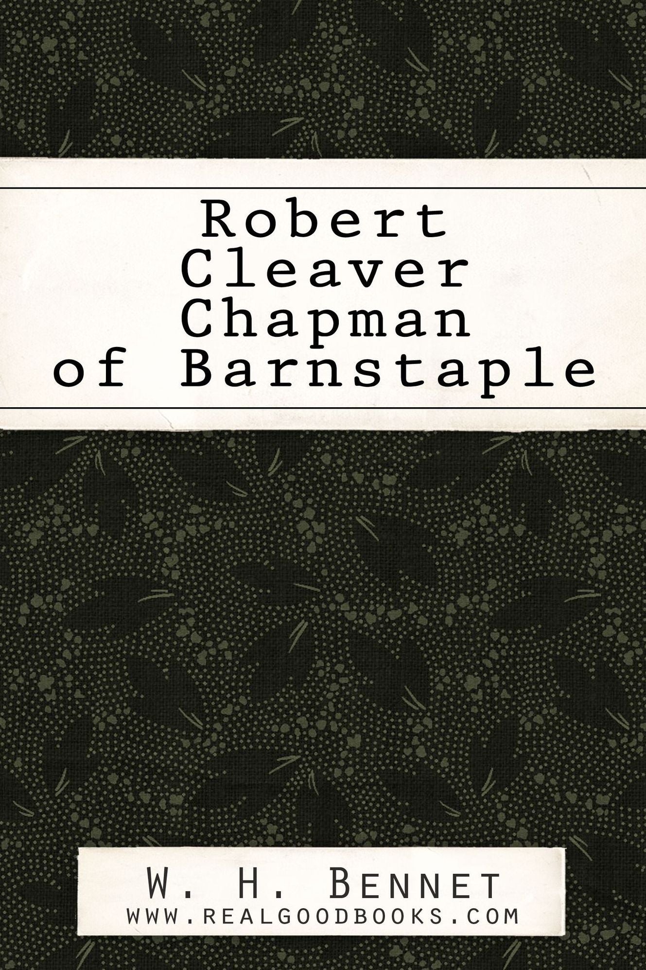 Robert Cleaver Chapman of Barnstaple
