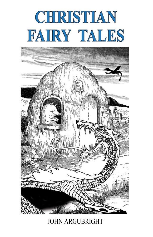 Christian Fairy Tales - Fairy Tales from a Biblical Perspective