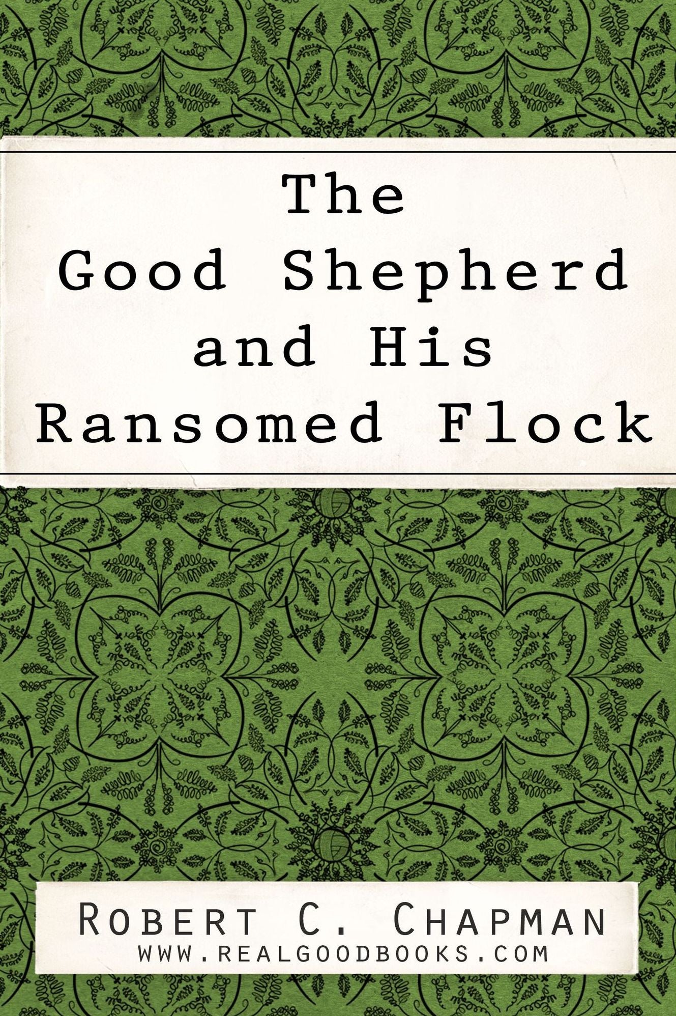 The Good Shepherd and His Ransomed Flock