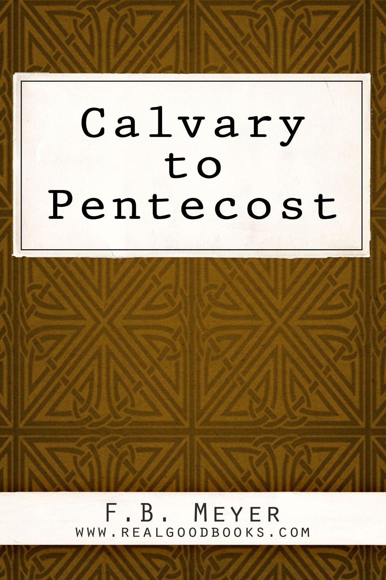 Calvary to Pentecost