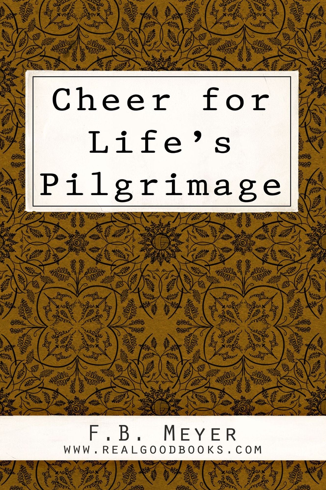 Cheer for Life's Pilgrimage