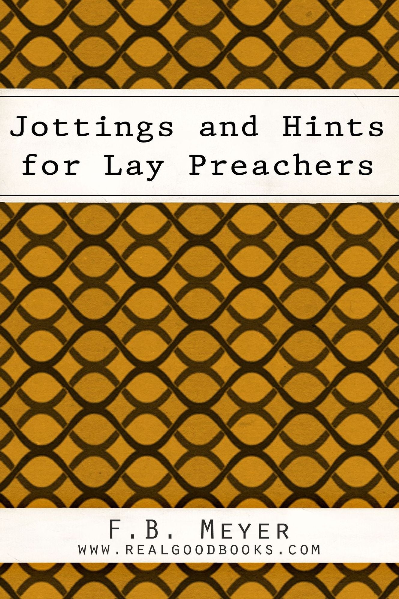 Jottings and Hints for Lay Preachers