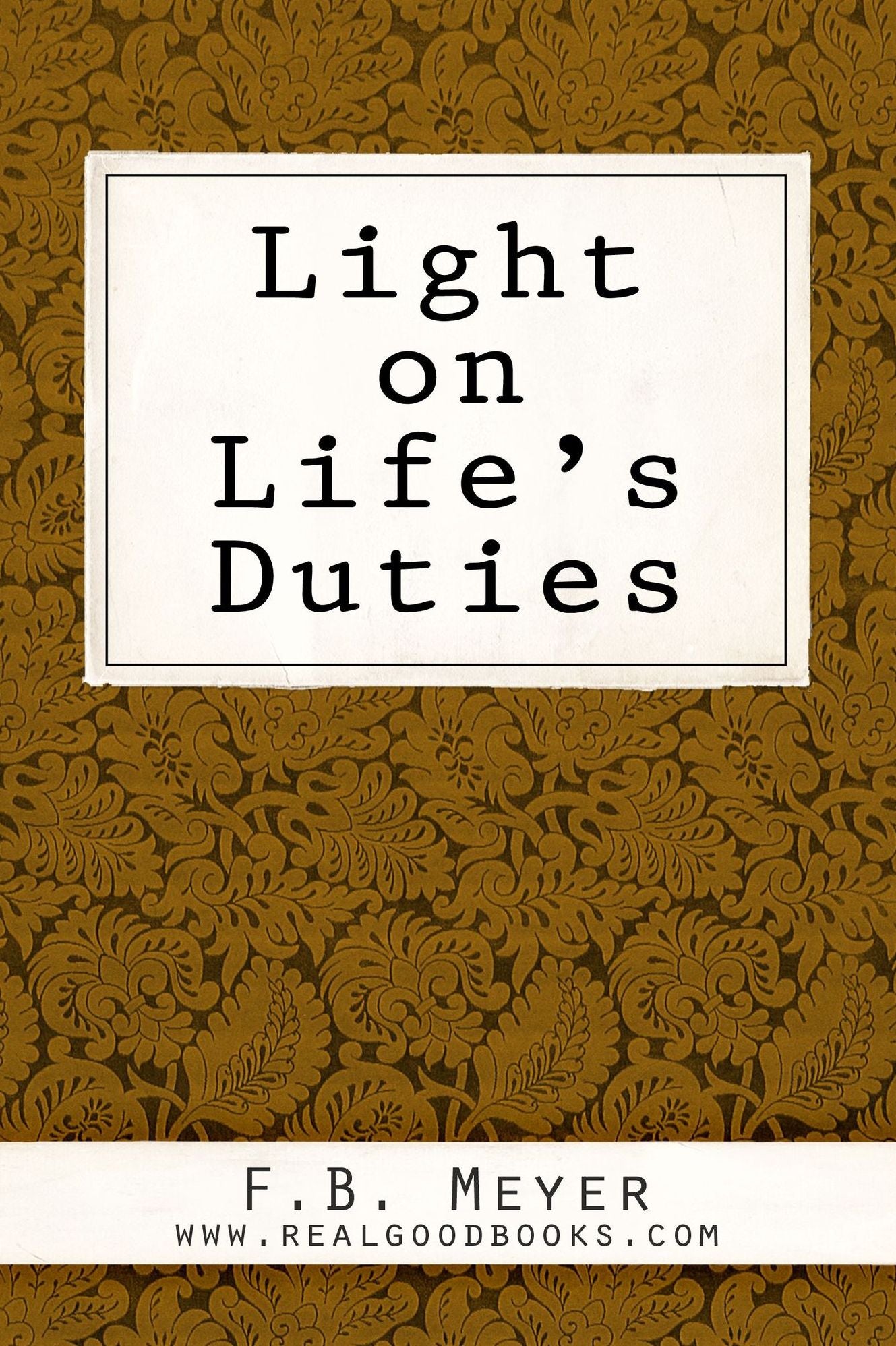 Light on Life's Duties