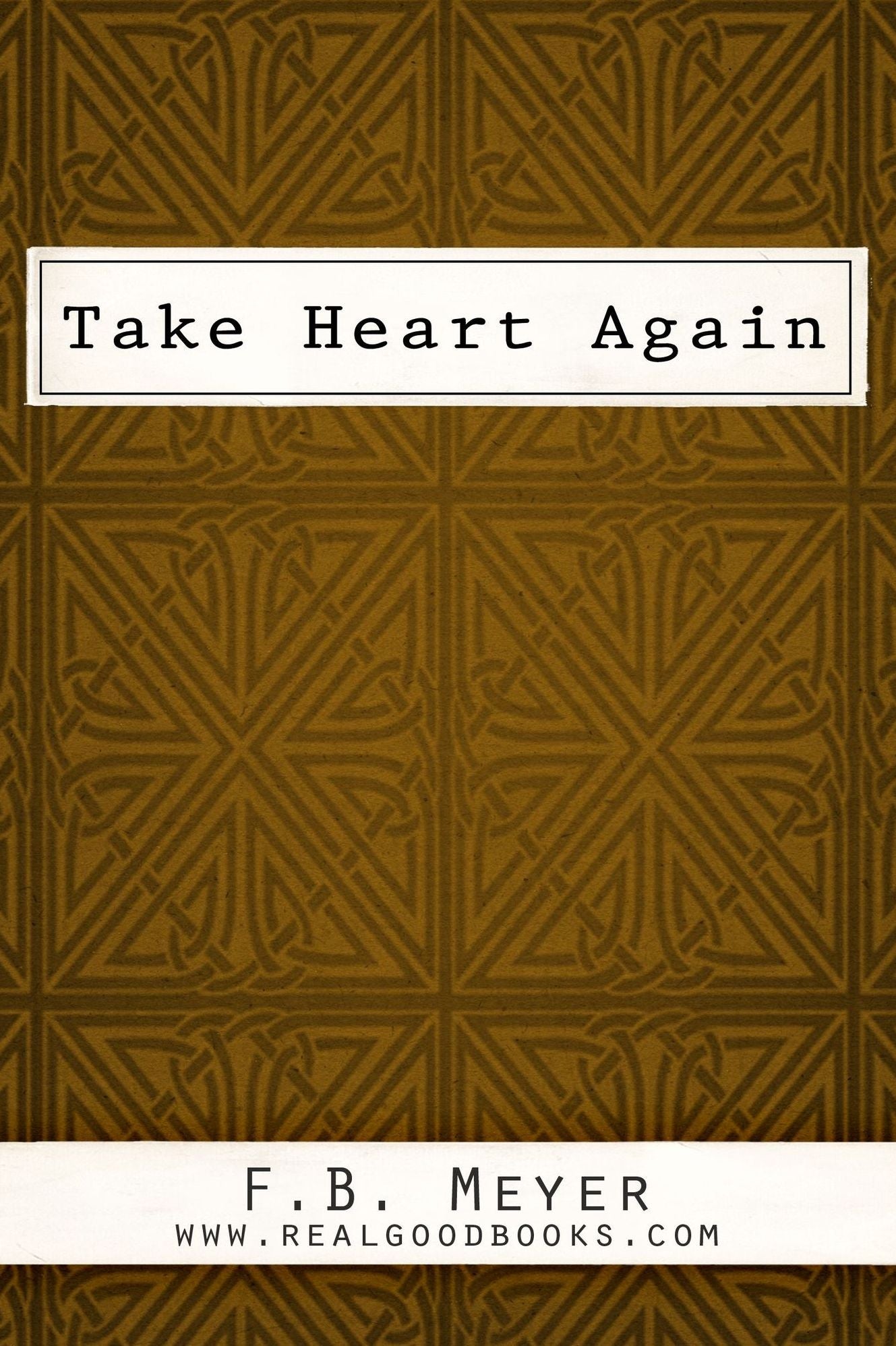 Take Heart Again