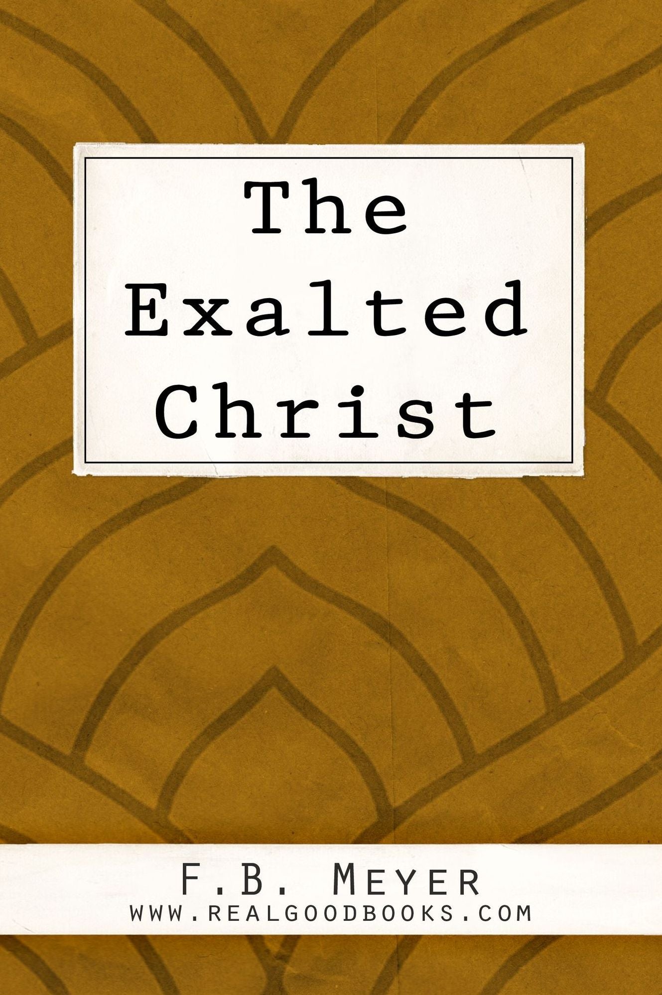 The Exalted Christ