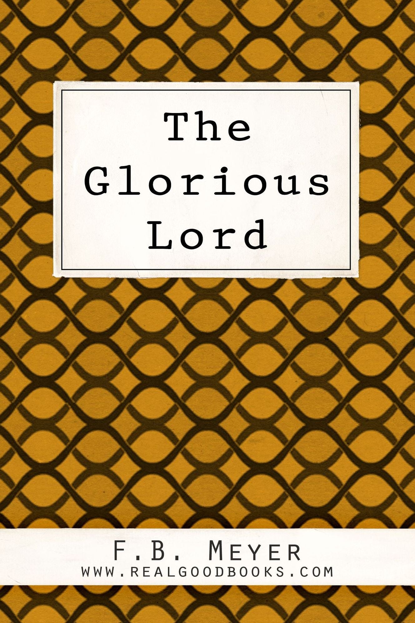 The Glorious Lord