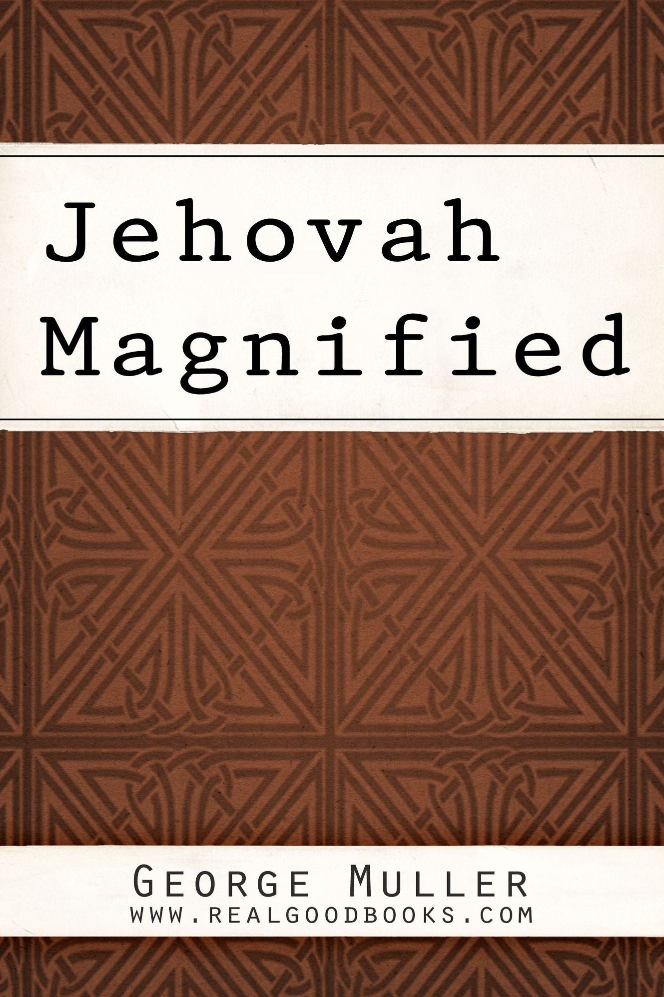 Jehovah Magnified