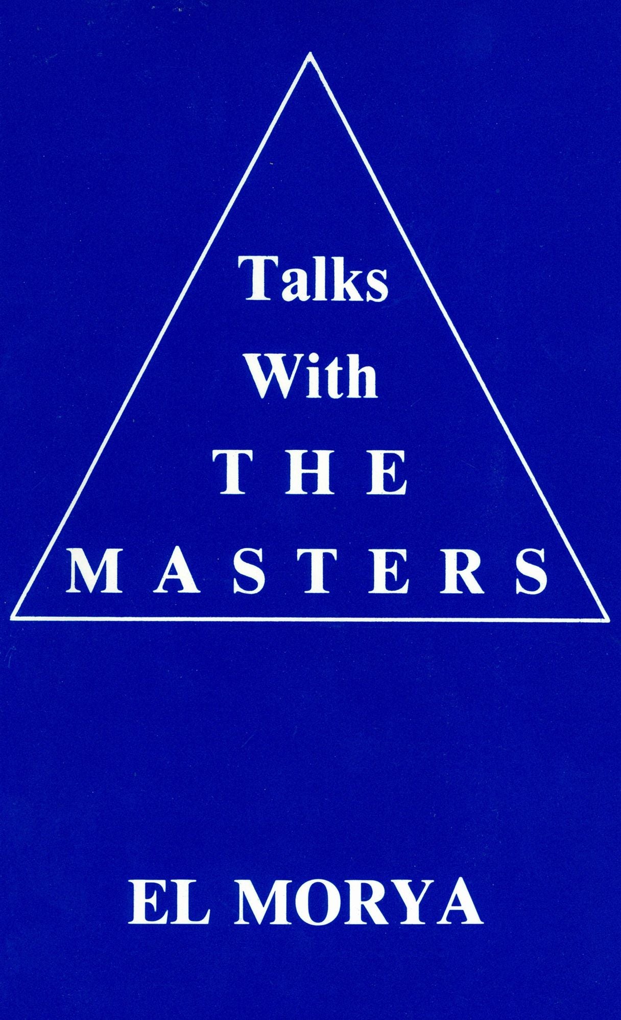Talks with the Masters: El Morya