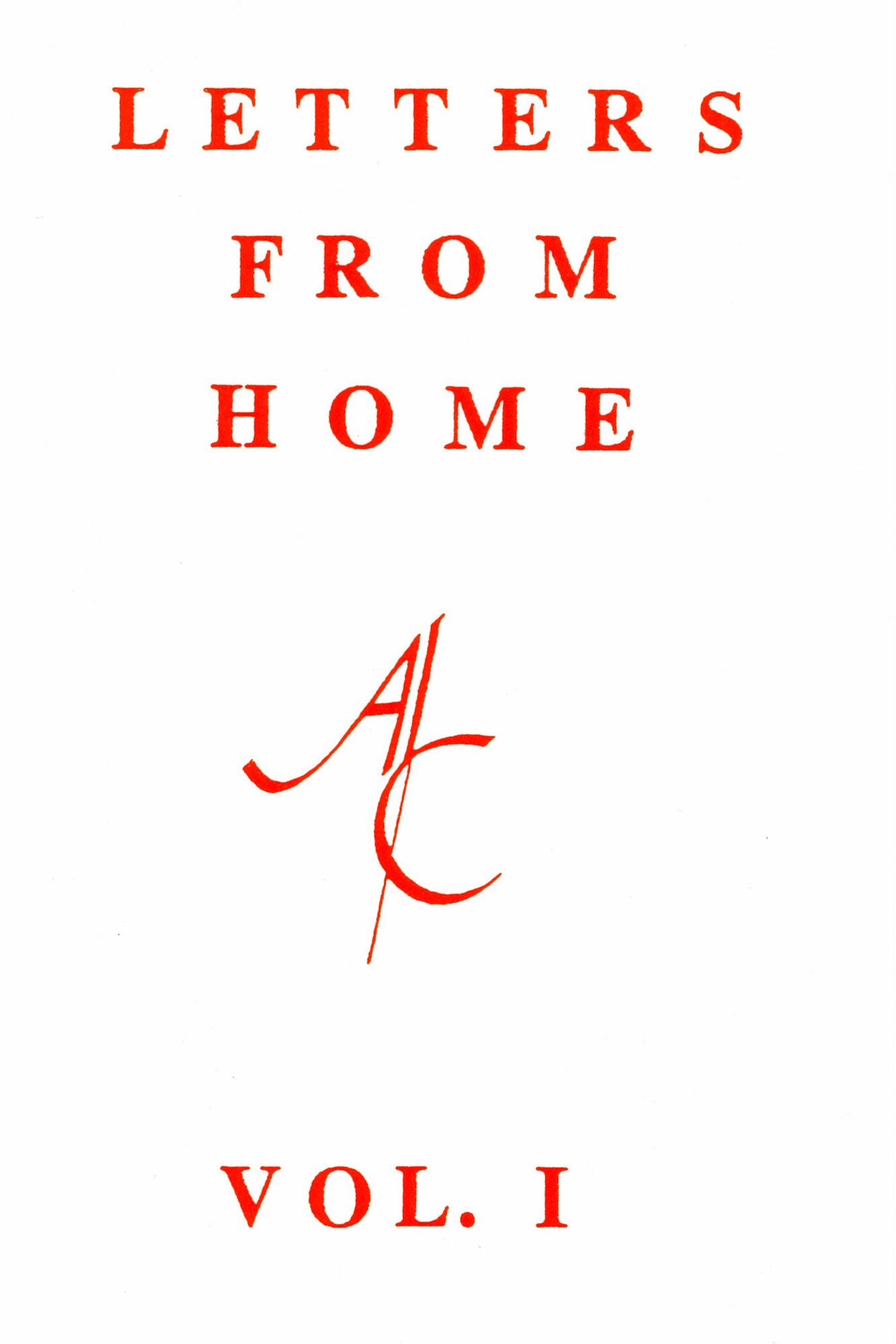 Letters from Home, Vol. I