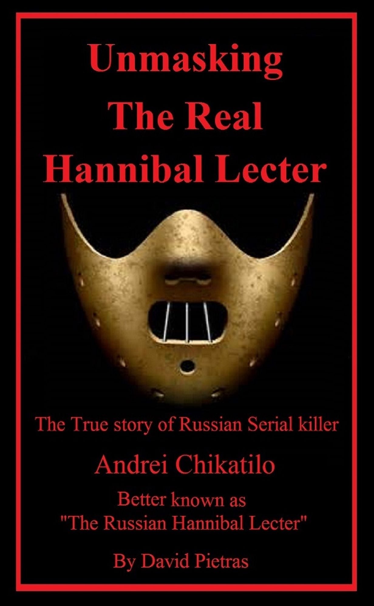 Unmasking The Real Hannibal Lecter