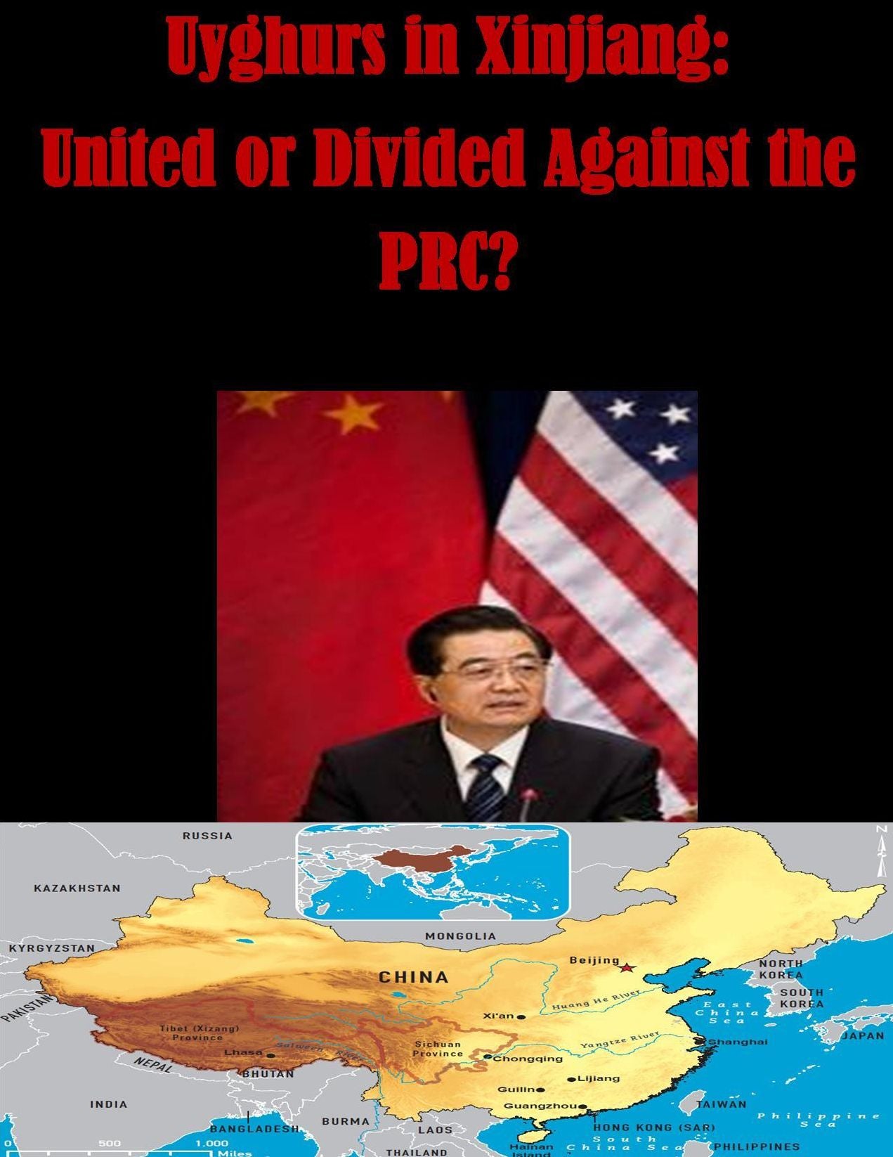 Uyghurs in Xinjiang: United or Divided Against the PRC?