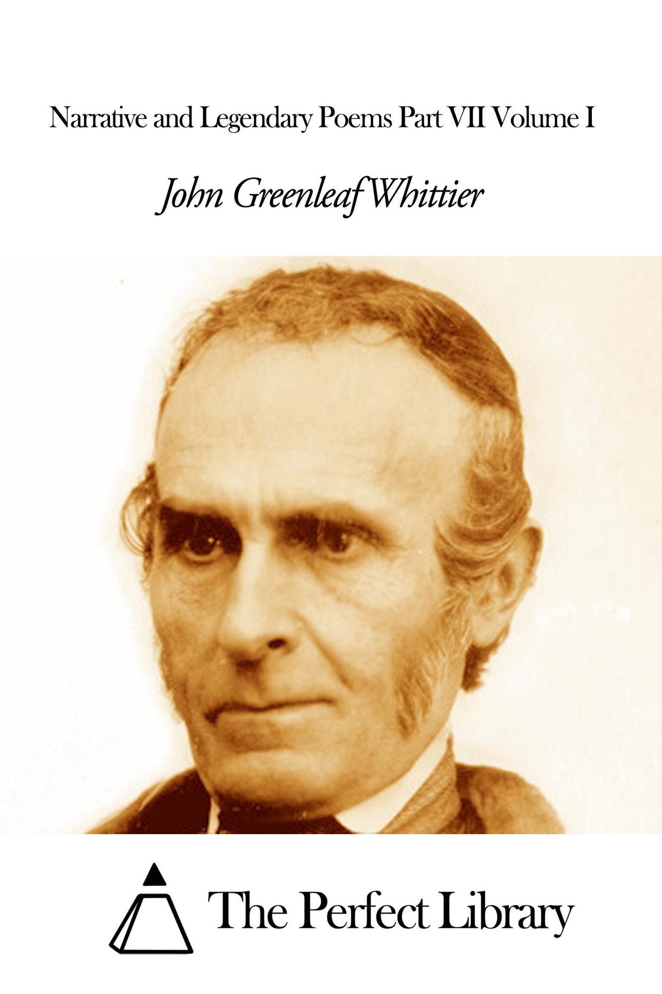 Narrative and Legendary Poems Part VII Volume I