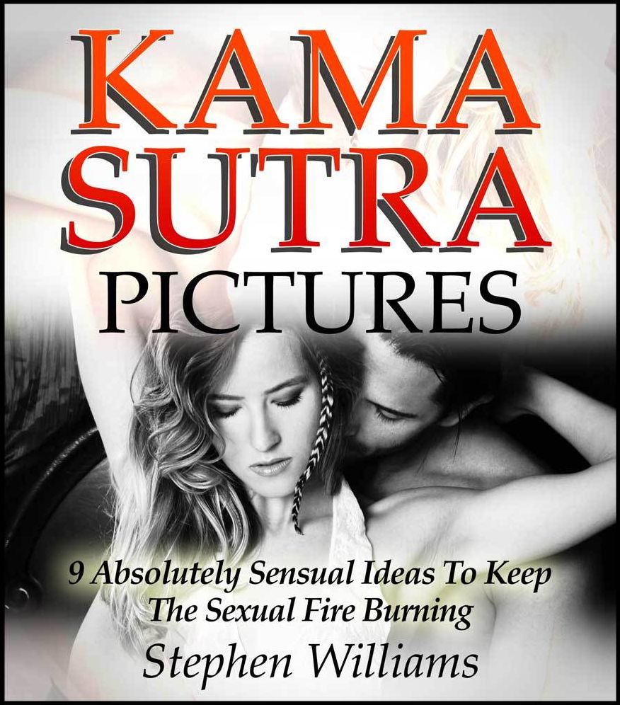 Kamasutra Pictures: 9 Absolutely Sensual Ideas To Keep The Sexual Fire Burning