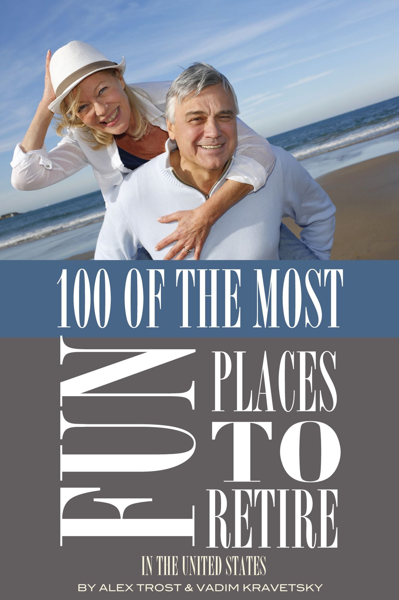 100 of the Most Fun Places to Retire In the United States