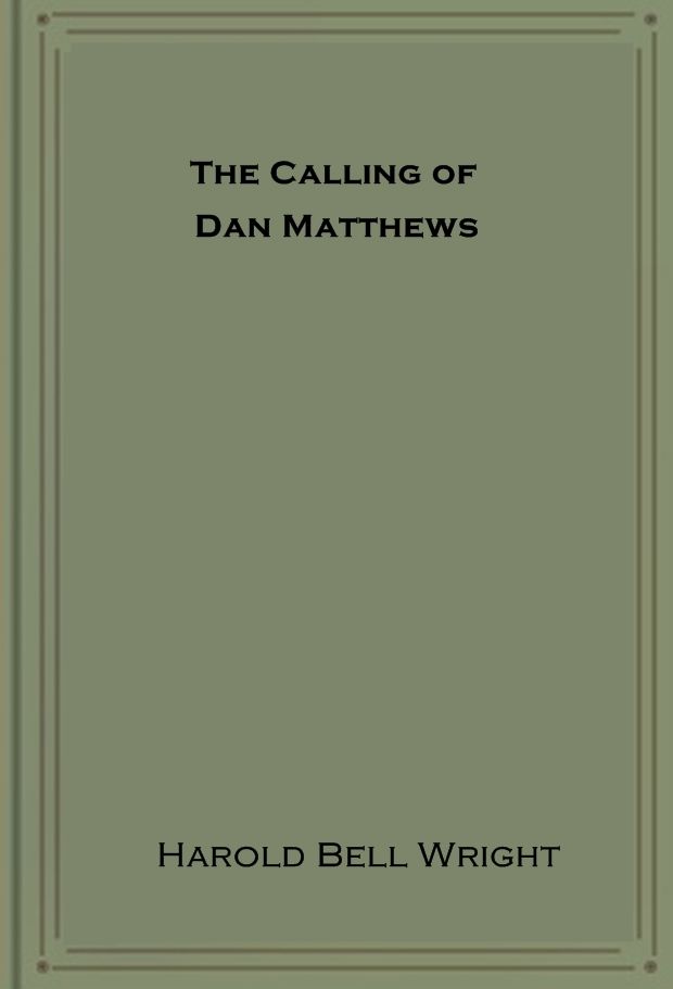 The Calling of Dan Matthews