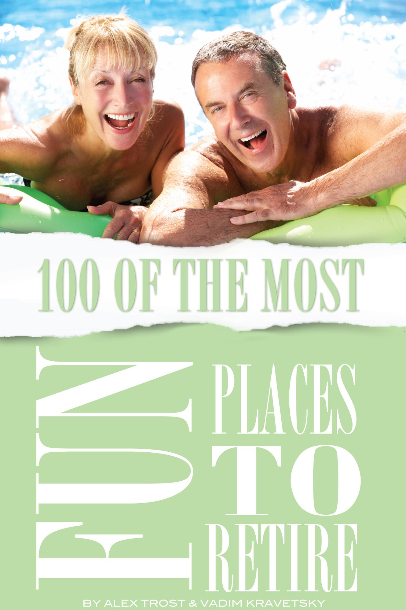 100 of the Most Fun Places to Retire