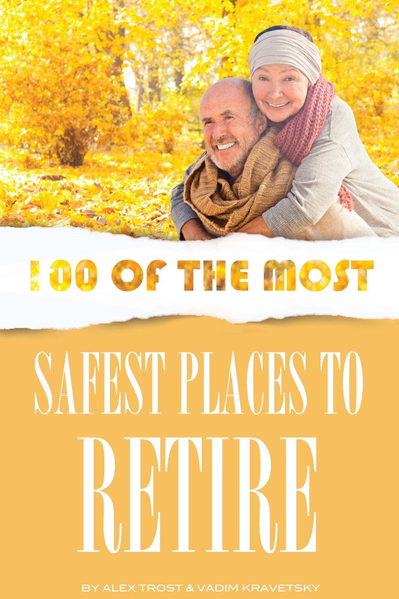 100 of the Most Safest Places to Retire