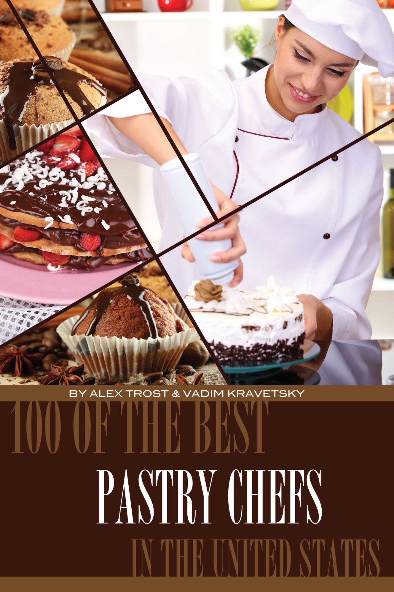 100 of the Best Pastry Chefs in the United States