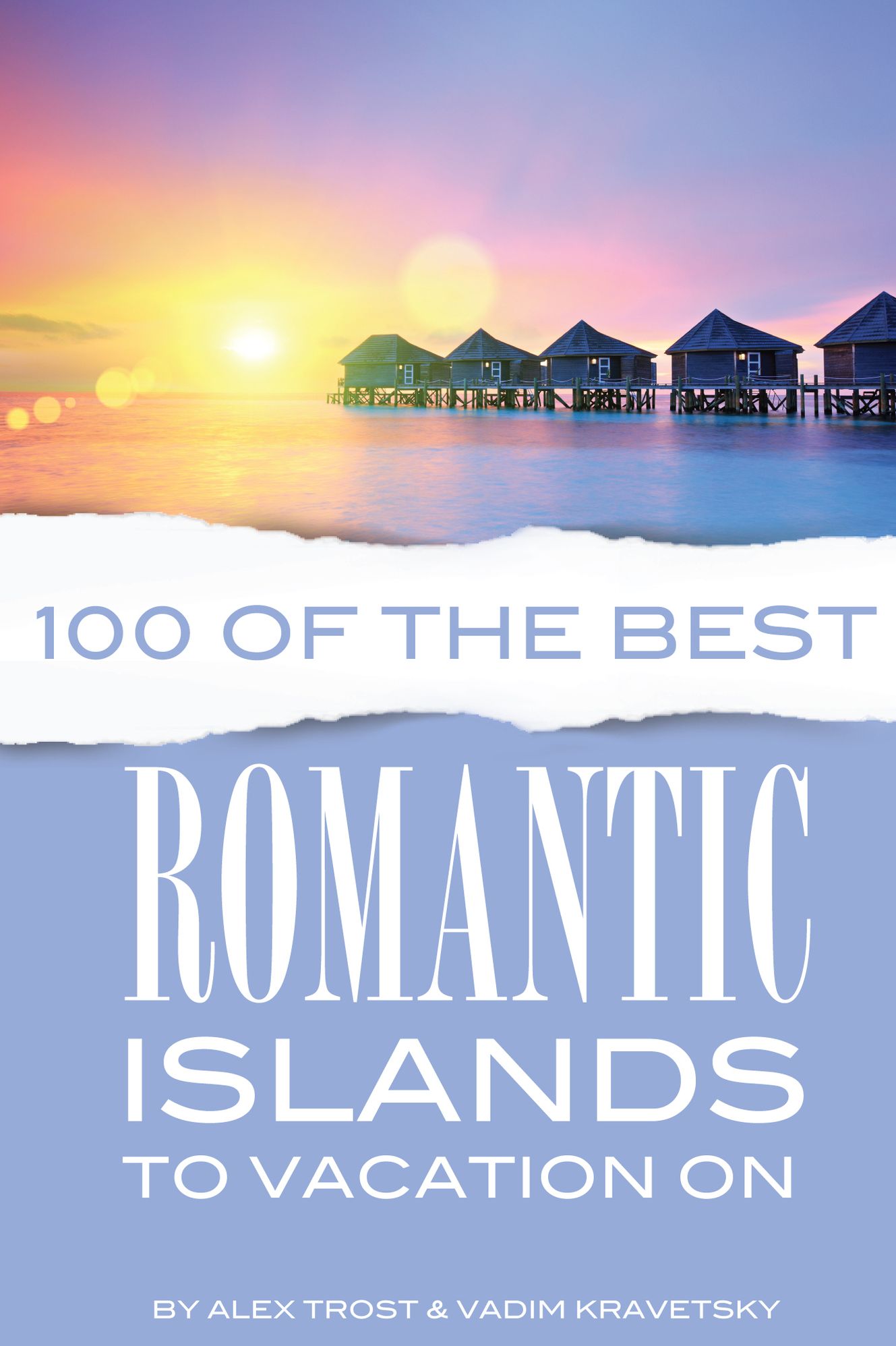 100 of the Best Romanic Islands to Vacation On