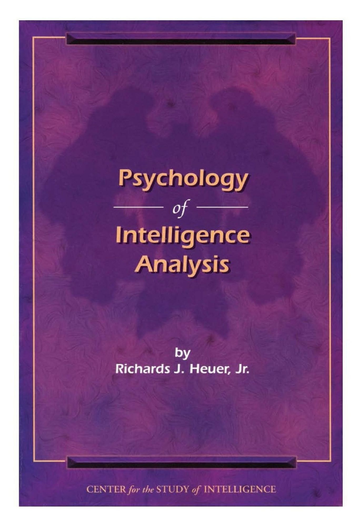 Psychology of Intelligence Analysis
