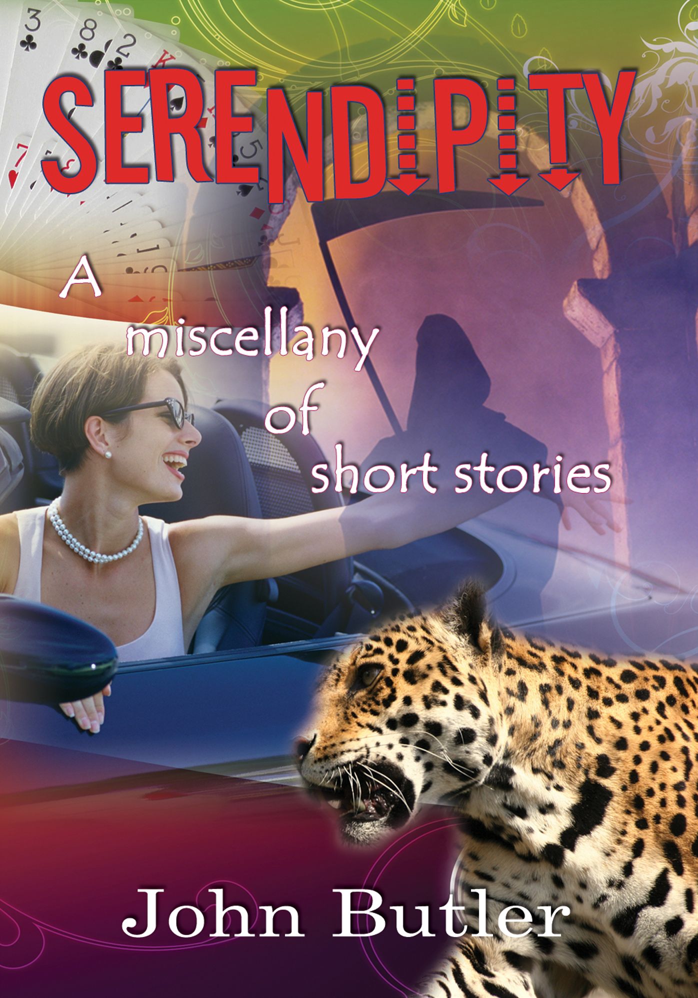 Serendipity - A miscellany of short stories