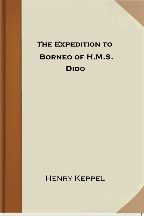 The Expedition to Borneo of H.M.S. Dido