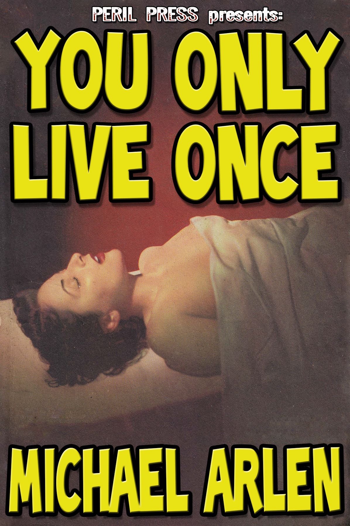 You Only Live Once