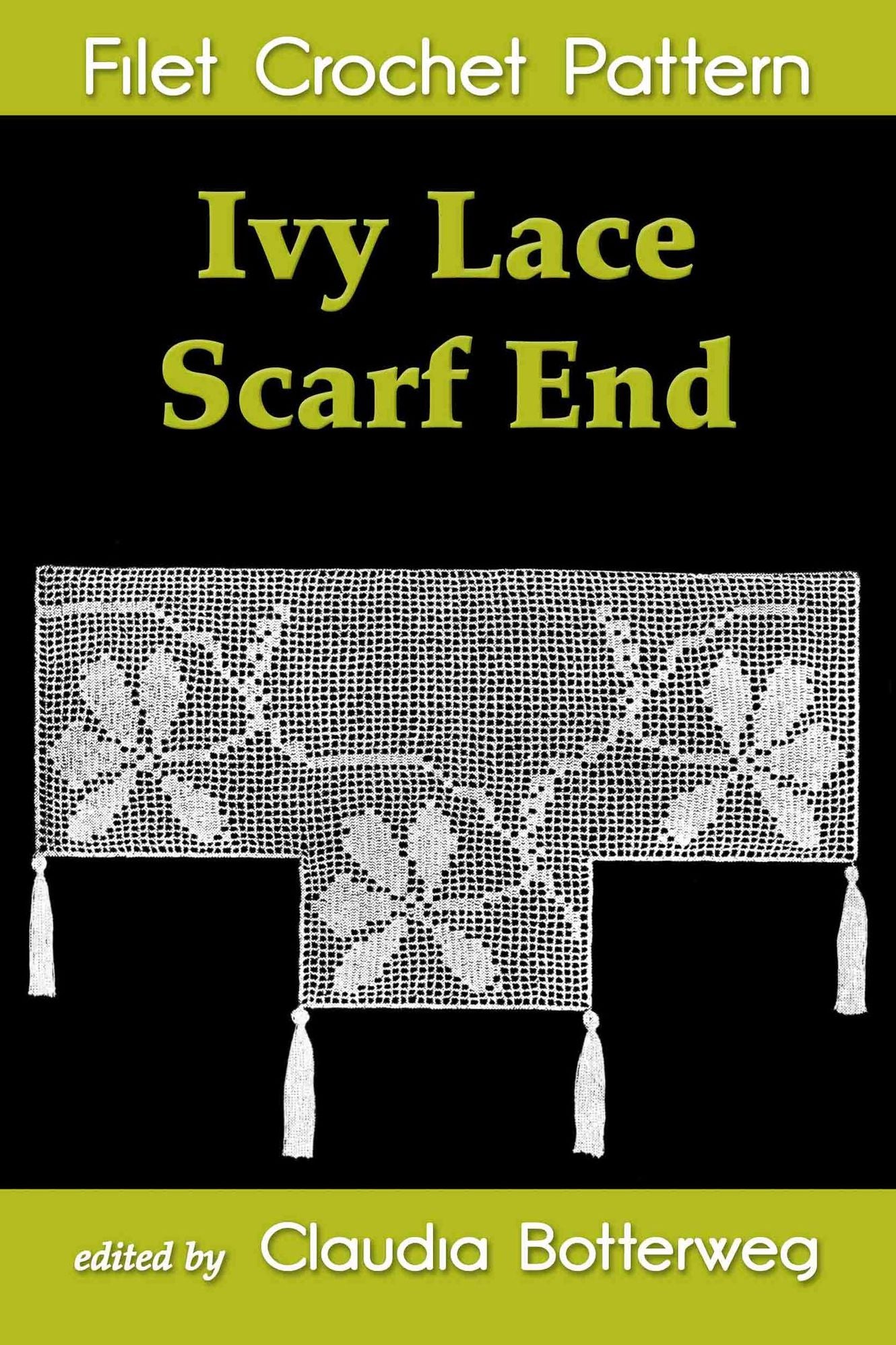 Ivy Lace Scarf End Filet Crochet Pattern