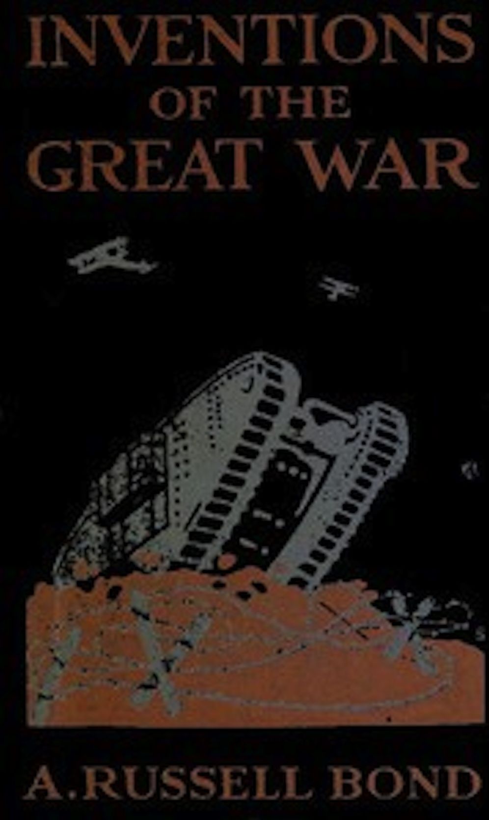 Inventions of the Great War (Illustrated)