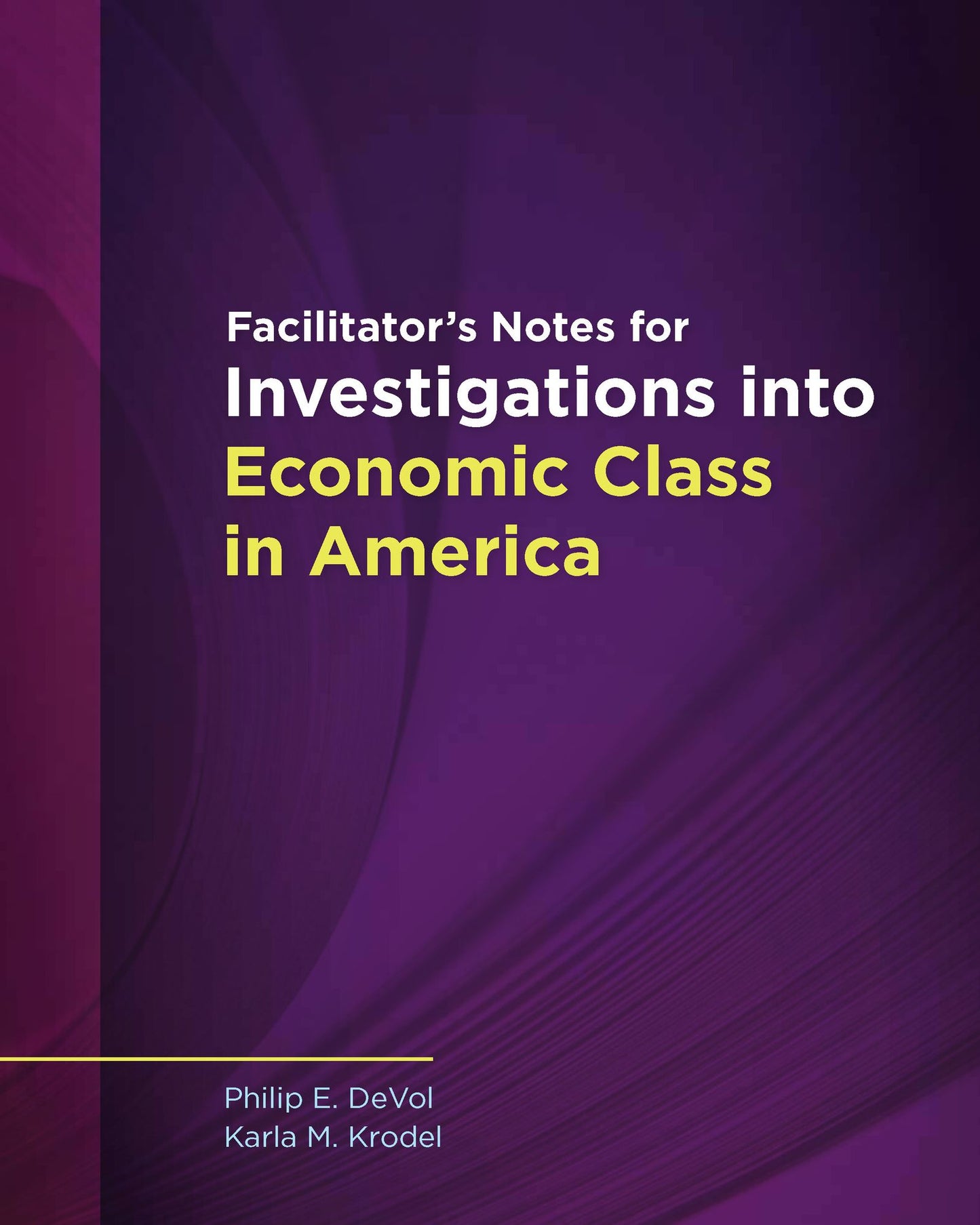 Facilitator Notes for Investigations into Economic Class in America