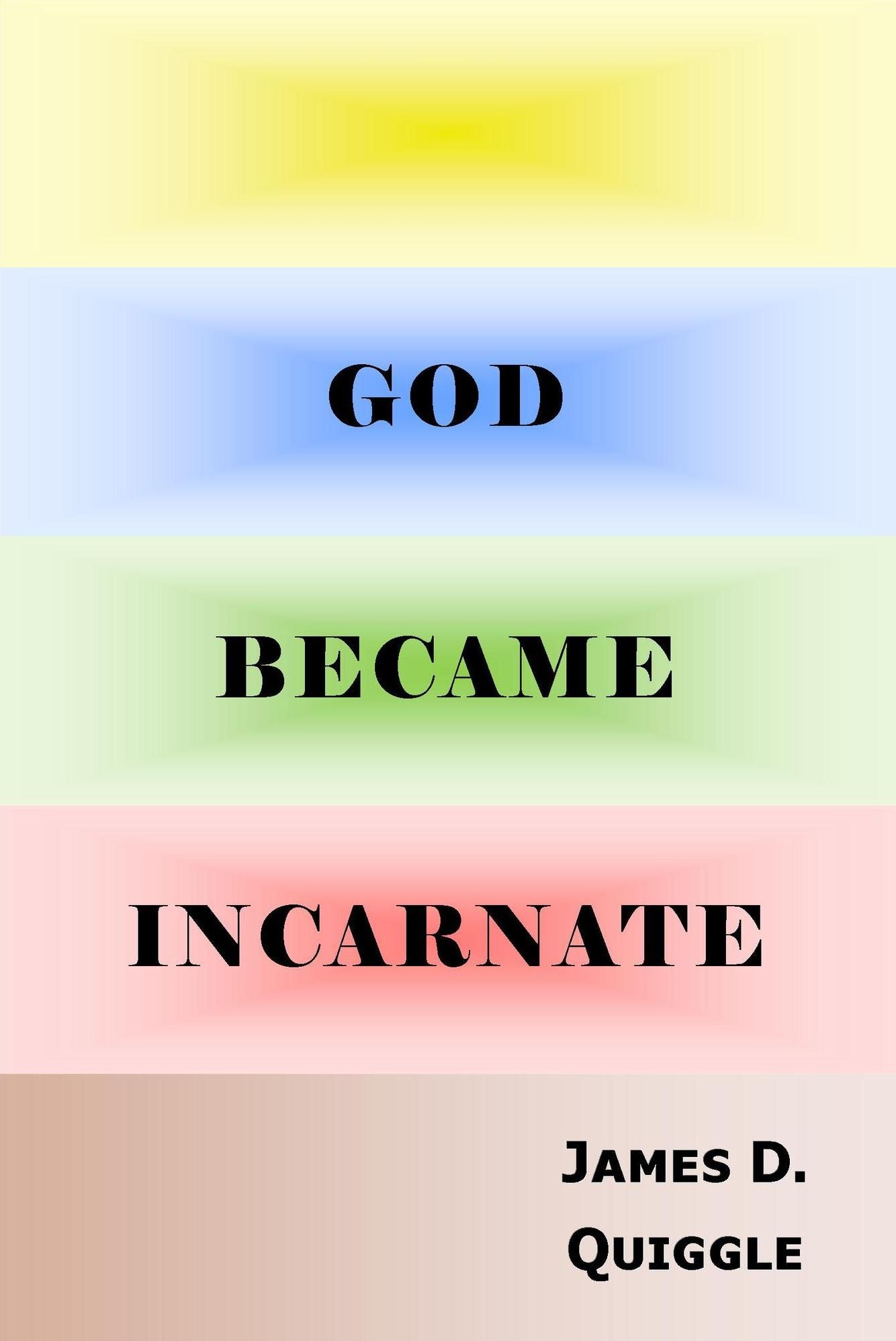 God Became Incarnate