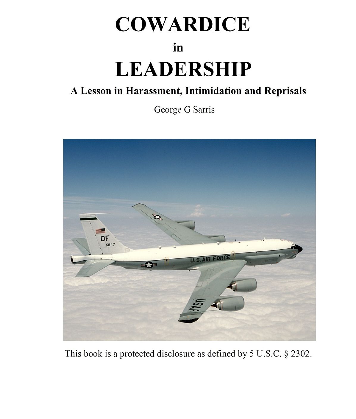 Cowardice in Leadership: A Lesson in Harassment, Intimidation and Reprisals