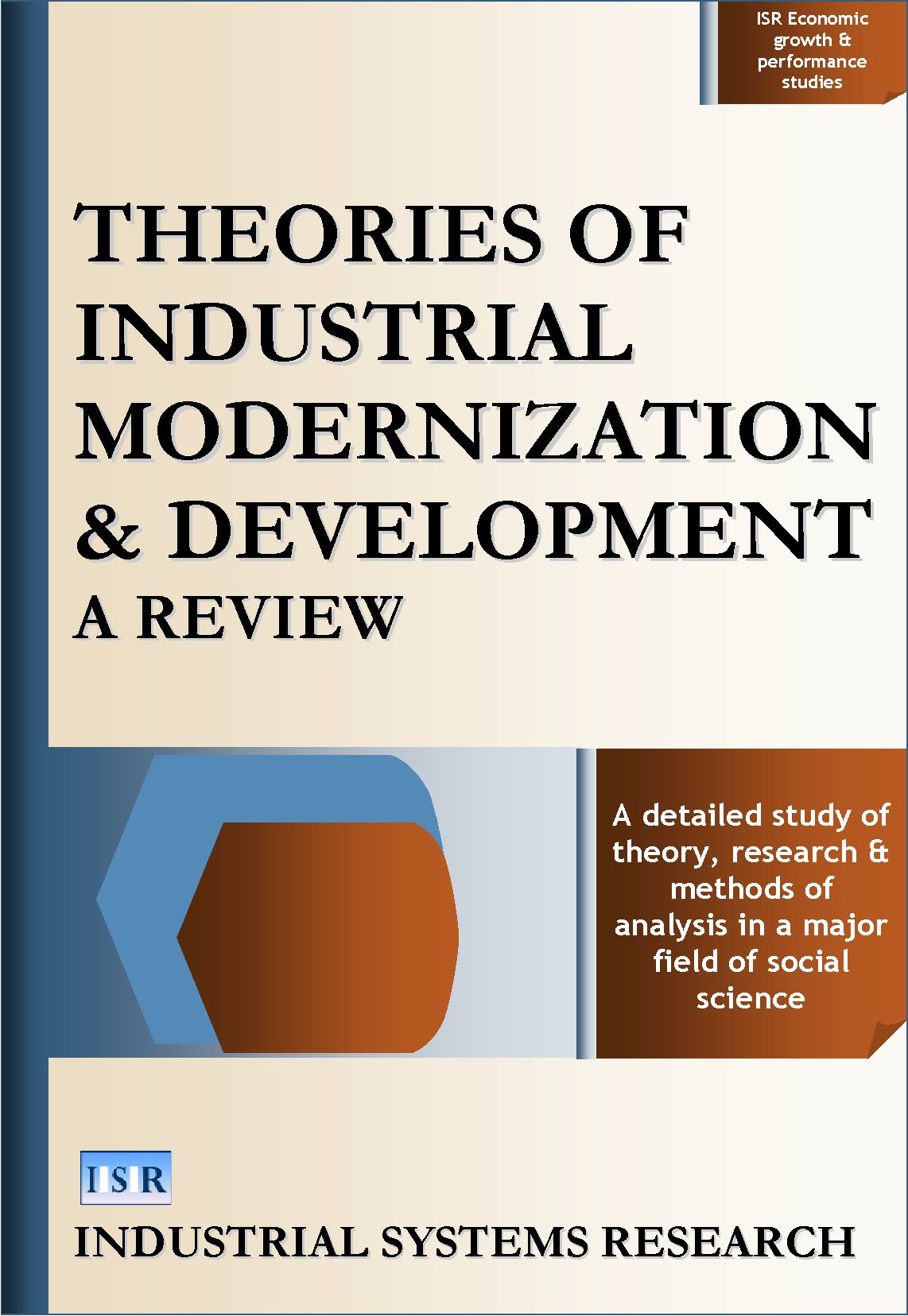 Theories of Industrial Modernization and Development: A Review