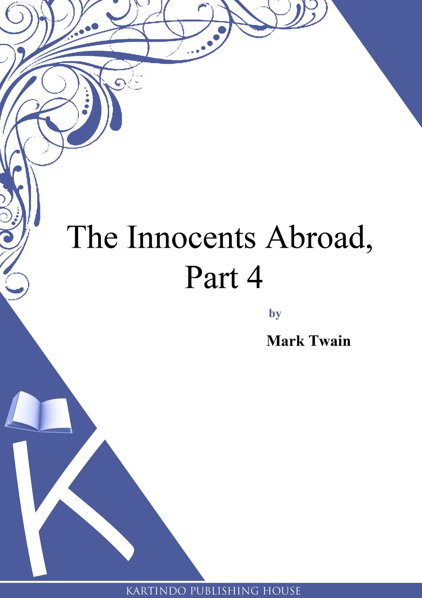 The Innocents Abroad, Part 4