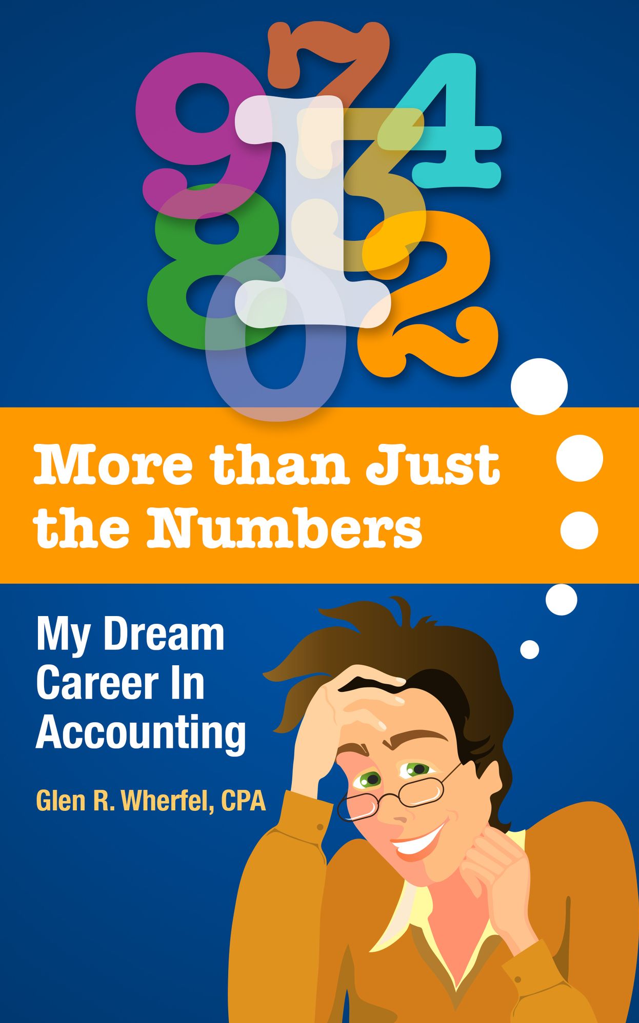 More Than Just The Numbers, My Dream Career in Accounting