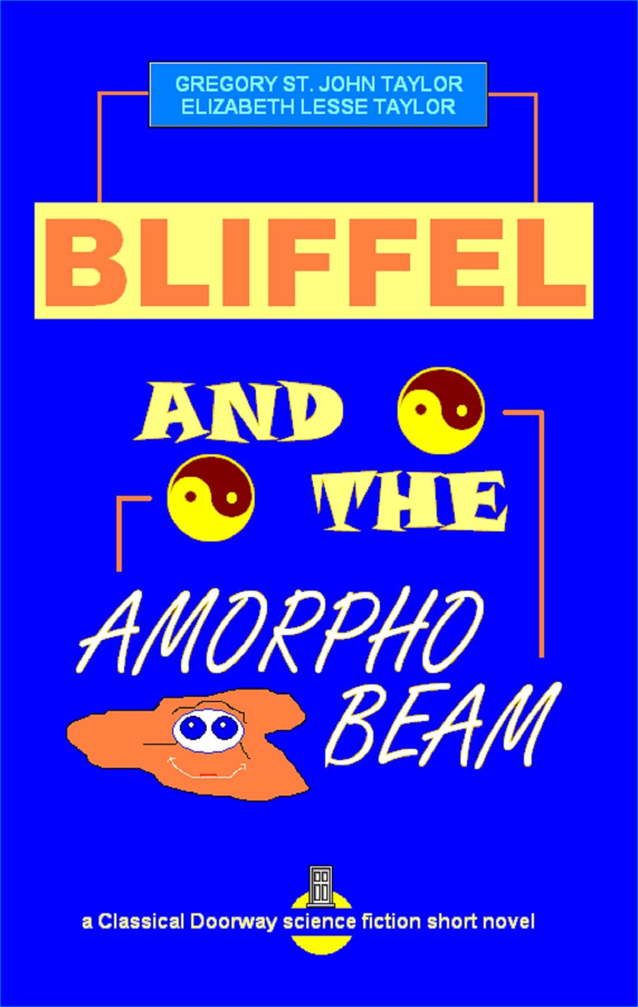 Bliffel and the Amorpho Beam