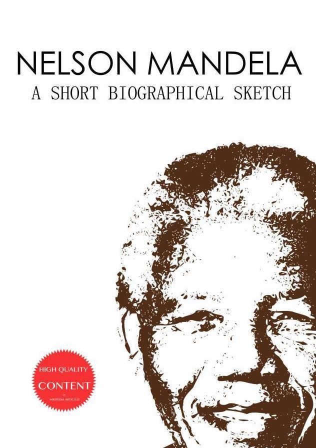 Nelson Mandela: A Short Biographical Sketch