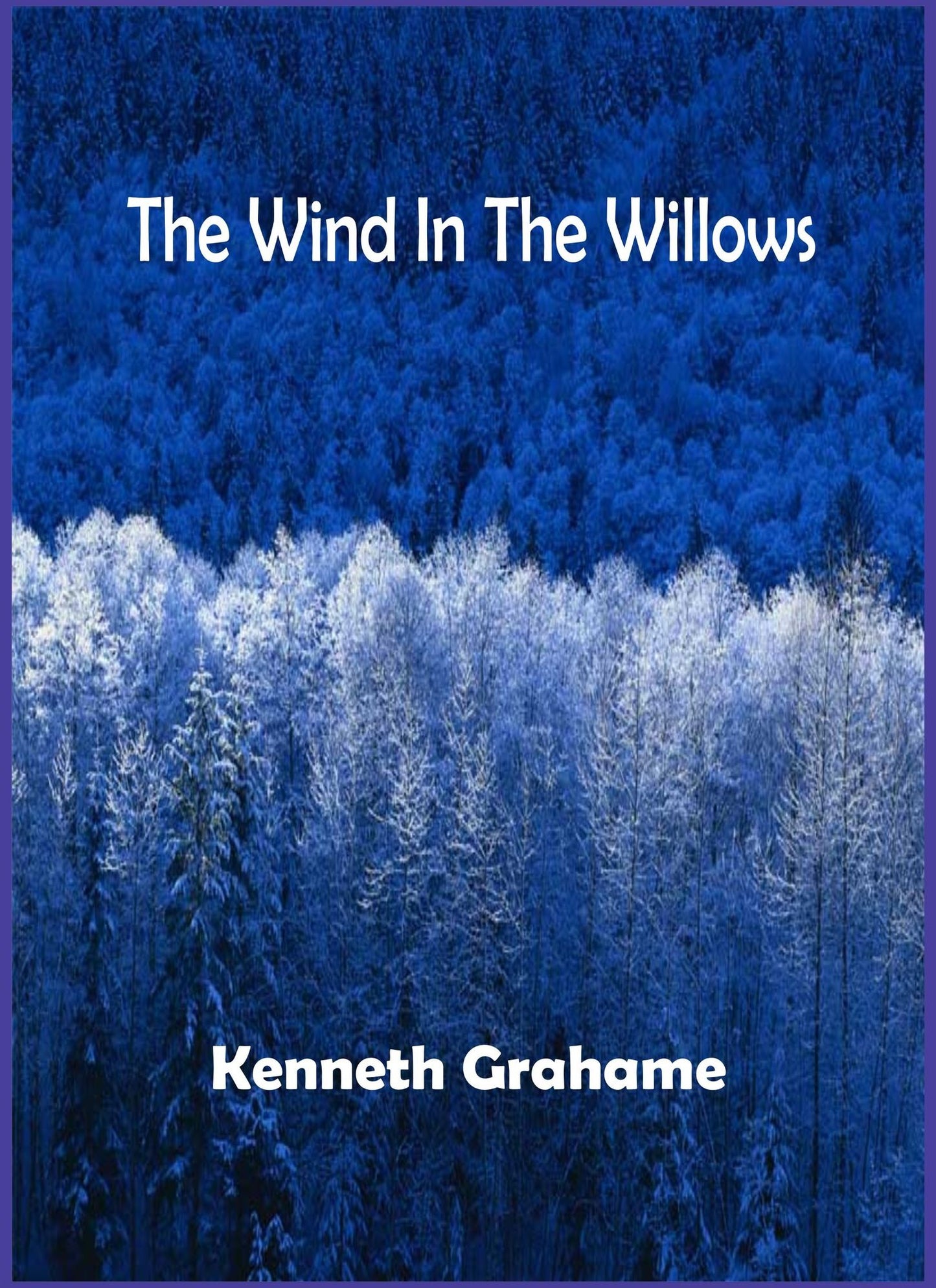 The Wind in the Willows by Kenneth Grahame